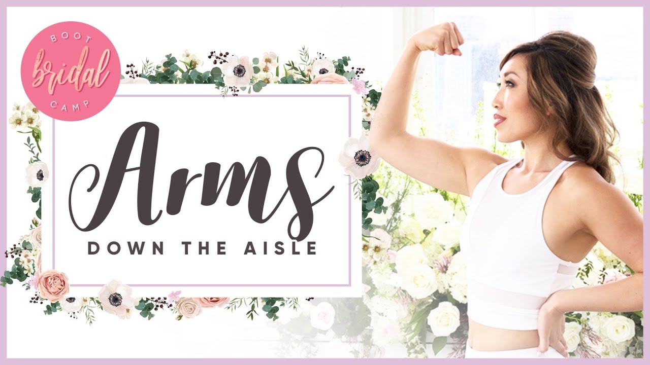 How to Get Great Arms Down the Aisle BRIDAL BOOTCAMP Blogilates