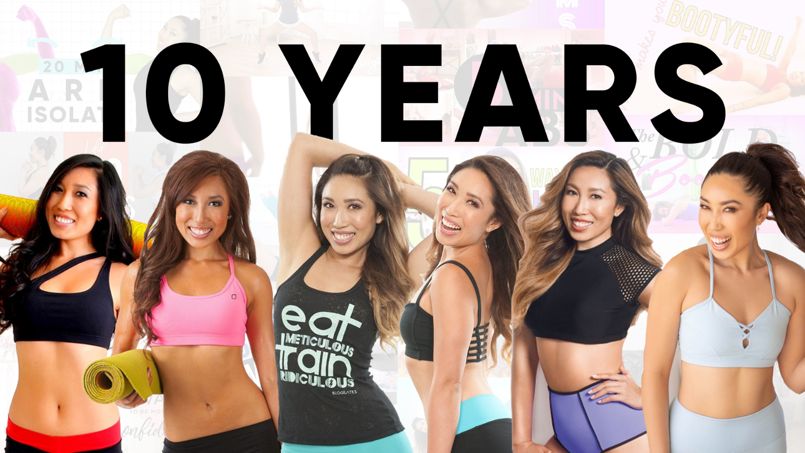 10 years ago today 51 of 90 Blogilates