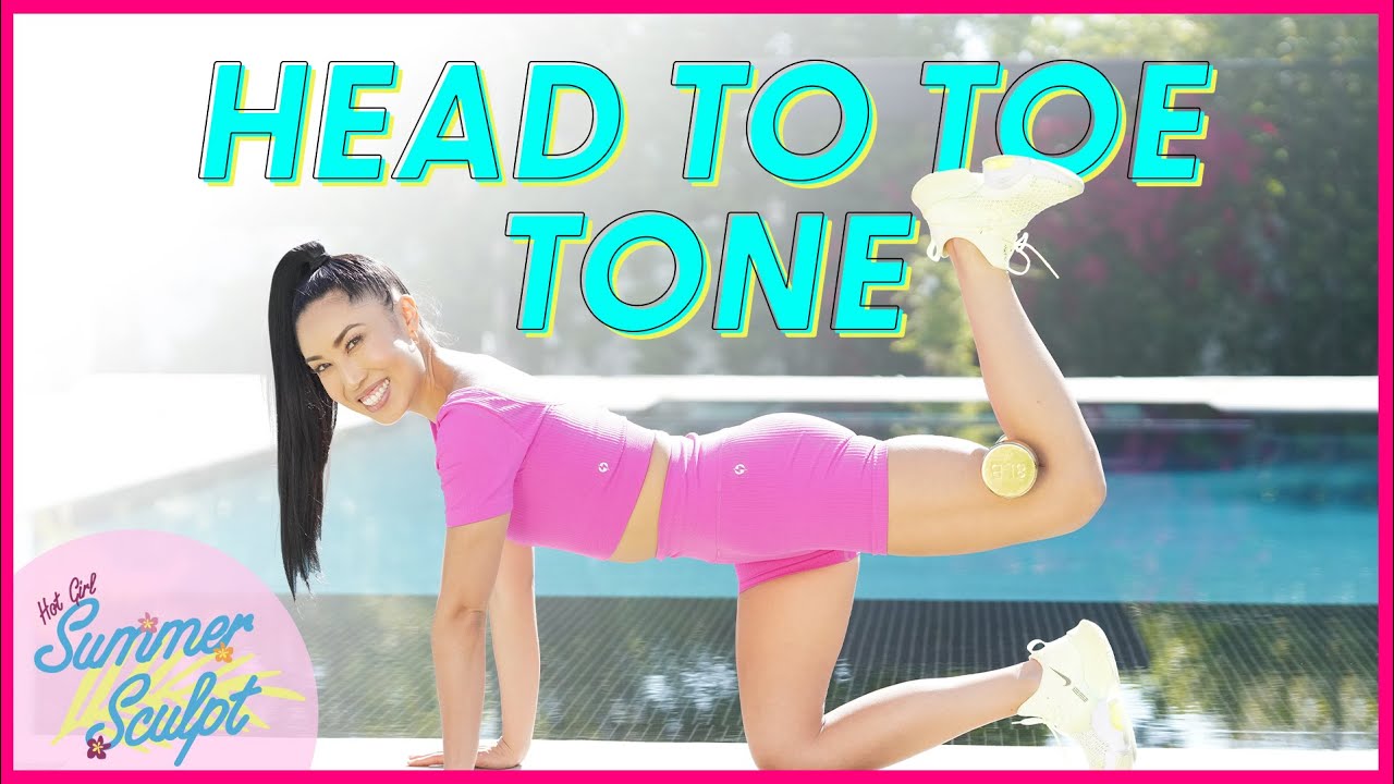 30 Minute Head To Toe Tone (with weights) Hot Girl Summer Sculpt
