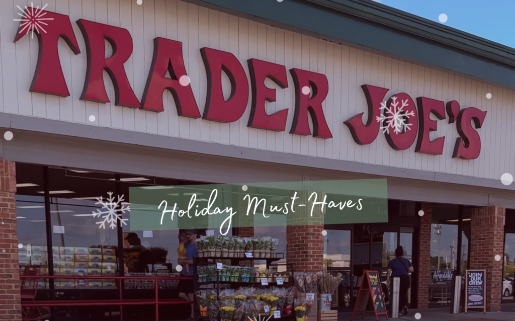 trader joe's holiday must haves 2023