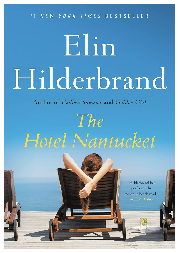 The Hotel Nantucket Elin Hilderbrand